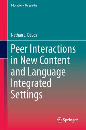 Peer Interactions in New Content and Language Integrated Settings de Nathan J. Devos