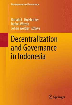 Decentralization and Governance in Indonesia de Ronald L. Holzhacker