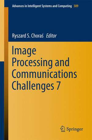 Image Processing and Communications Challenges 7 de Ryszard S. Choraś