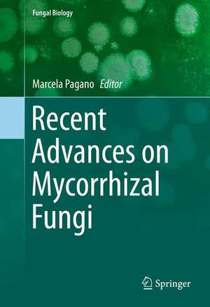 Recent Advances on Mycorrhizal Fungi de Marcela C. Pagano