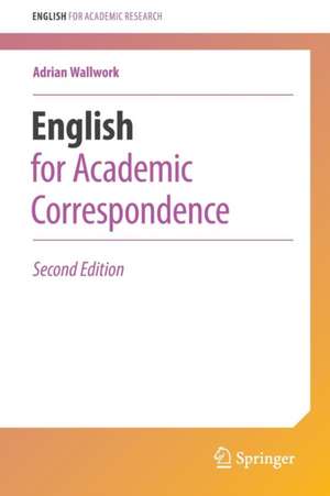 English for Academic Correspondence de Adrian Wallwork