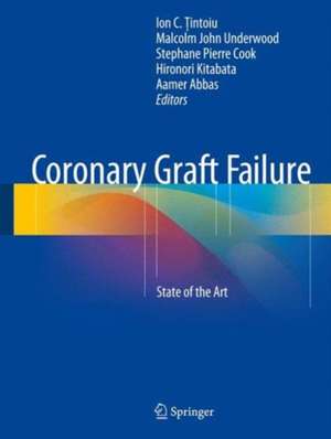 Coronary Graft Failure: State of the Art de Ion C. Ţintoiu