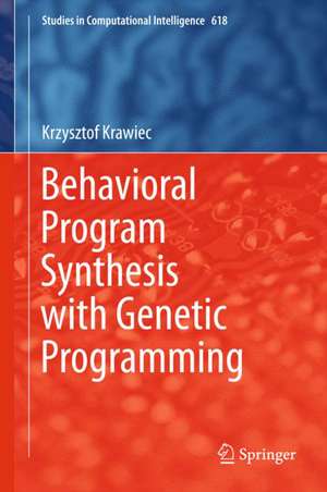 Behavioral Program Synthesis with Genetic Programming de Krzysztof Krawiec