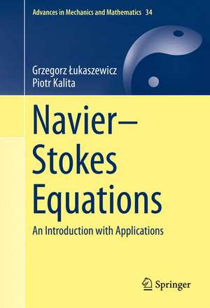 Navier–Stokes Equations: An Introduction with Applications de Grzegorz Łukaszewicz