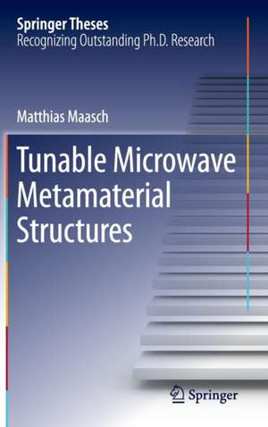 Tunable Microwave Metamaterial Structures de Matthias Maasch