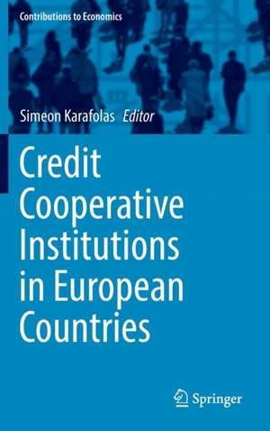 Credit Cooperative Institutions in European Countries de Simeon Karafolas