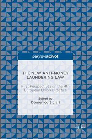 The New Anti-Money Laundering Law: First Perspectives on the 4th European Union Directive de Domenico Siclari