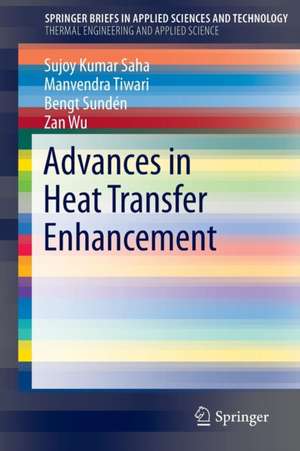 Advances in Heat Transfer Enhancement de Sujoy Kumar Saha