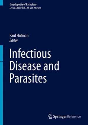 Infectious Disease and Parasites de Paul Hofman