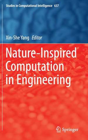 Nature-Inspired Computation in Engineering de Xin She Yang