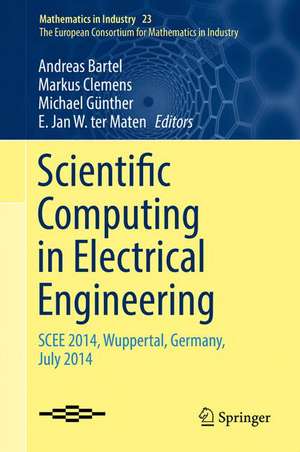 Scientific Computing in Electrical Engineering: SCEE 2014, Wuppertal, Germany, July 2014 de Andreas Bartel