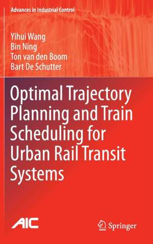 Optimal Trajectory Planning and Train Scheduling for Urban Rail Transit Systems de Yihui Wang