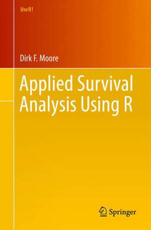 Applied Survival Analysis Using R de Dirk F. Moore