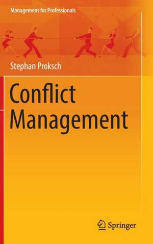 Conflict Management de Stephan Proksch