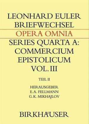 Briefwechsel mit Daniel Bernoulli: Teil II: Briefwechsel 1744–1778, Anhänge, Register de Leonhard Euler