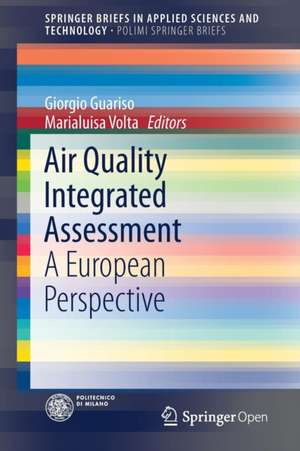 Air Quality Integrated Assessment: A European Perspective de Giorgio Guariso