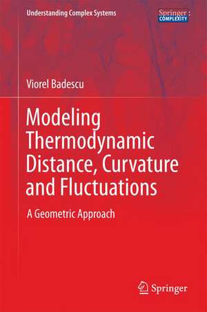 Modeling Thermodynamic Distance, Curvature and Fluctuations: A Geometric Approach de Viorel Badescu