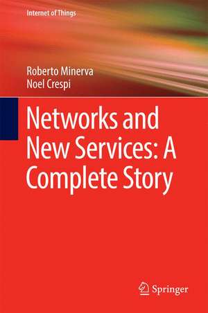 Networks and New Services: A Complete Story de Roberto Minerva