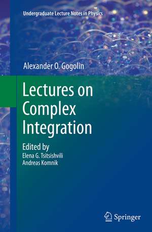 Lectures on Complex Integration de A. O. Gogolin
