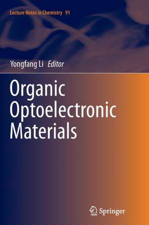 Organic Optoelectronic Materials de Yongfang Li