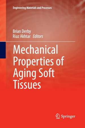 Mechanical Properties of Aging Soft Tissues de Brian Derby