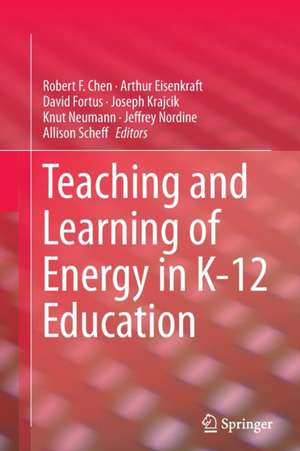 Teaching and Learning of Energy in K – 12 Education de Robert F. Chen