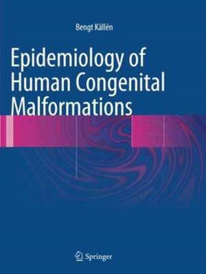 Epidemiology of Human Congenital Malformations de Bengt Källén