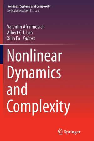 Nonlinear Dynamics and Complexity de Valentin Afraimovich