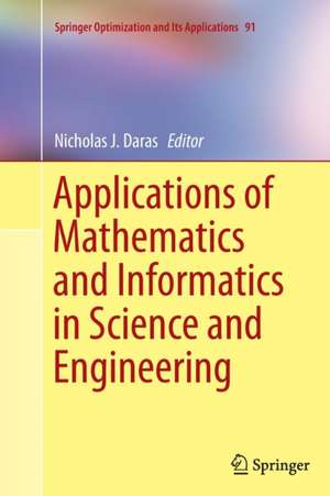 Applications of Mathematics and Informatics in Science and Engineering de Nicholas J. Daras