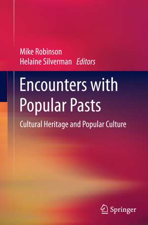 Encounters with Popular Pasts de Mike Robinson