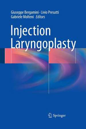 Injection Laryngoplasty de Giuseppe Bergamini