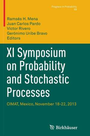 XI Symposium on Probability and Stochastic Processes: CIMAT, Mexico, November 18-22, 2013 de Ramsés H. Mena