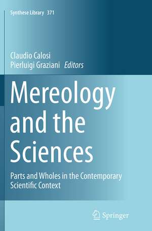 Mereology and the Sciences de Claudio Calosi