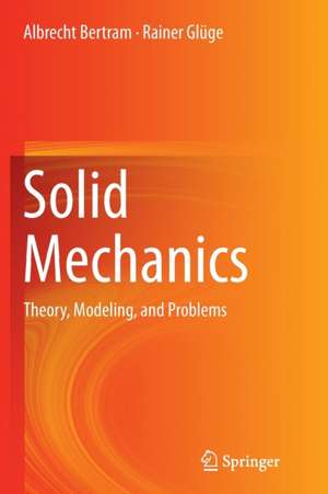 Solid Mechanics de Albrecht Bertram
