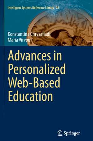 Advances in Personalized Web-Based Education de Konstantina Chrysafiadi