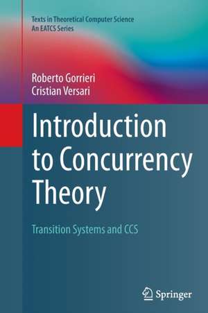 Introduction to Concurrency Theory de Roberto Gorrieri