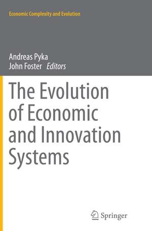 The Evolution of Economic and Innovation Systems de Andreas Pyka