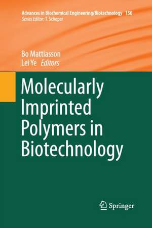 Molecularly Imprinted Polymers in Biotechnology de Bo Mattiasson