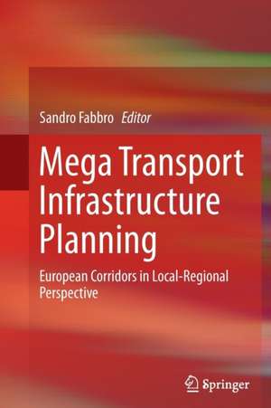 Mega Transport Infrastructure Planning de Sandro Fabbro