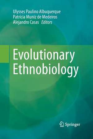 Evolutionary Ethnobiology de Ulysses Paulino Albuquerque