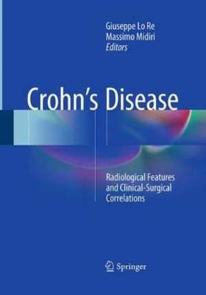 Crohn’s Disease: Radiological Features and Clinical-Surgical Correlations de Giuseppe Lo Re