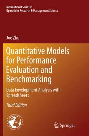 Quantitative Models for Performance Evaluation and Benchmarking: Data Envelopment Analysis with Spreadsheets de Joe Zhu