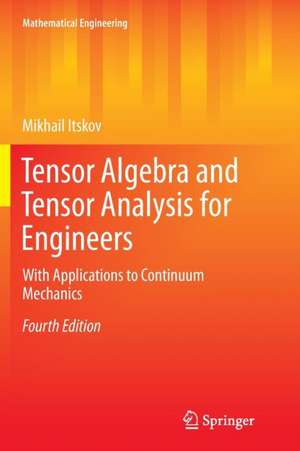 Itskov, M: Tensor Algebra and Tensor Analysis for Engineers
