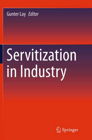 Servitization in Industry de Gunter Lay