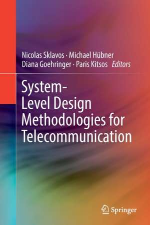 System-Level Design Methodologies for Telecommunication de Nicolas Sklavos