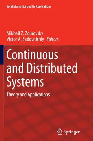 Continuous and Distributed Systems: Theory and Applications de Mikhail Z. Zgurovsky