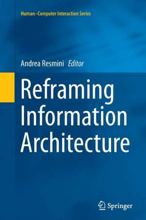 Reframing Information Architecture de Andrea Resmini