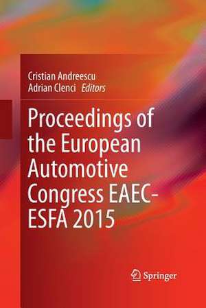 Proceedings of the European Automotive Congress EAEC-ESFA 2015 de Cristian Andreescu