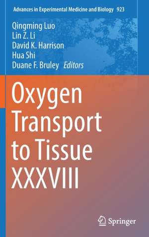 Oxygen Transport to Tissue XXXVIII de Qingming Luo