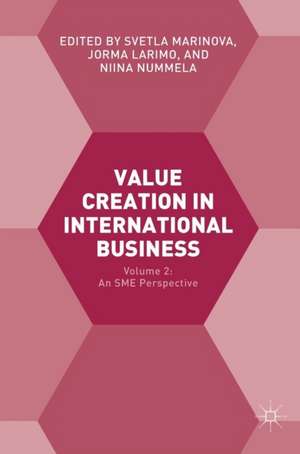 Value Creation in International Business: Volume 2: An SME Perspective de Svetla Marinova